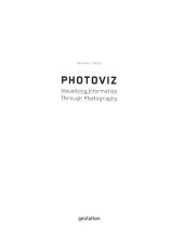 book Photoviz: Visualizing Information Through Photography