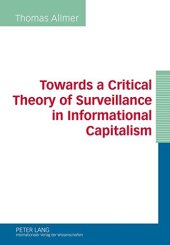 book Towards a Critical Theory of Surveillance in Informational Capitalism