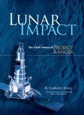 book Lunar Impact: The NASA History of Project Ranger