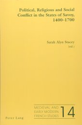 book Political, Religious and Social Conflict in the States of Savoy, 1400–1700 (Medieval and Early Modern French Studies)