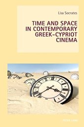 book Time and Space in Contemporary Greek-Cypriot Cinema (New Studies in European Cinema)