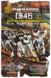 book 1946 Royal Indian Navy Mutiny: Last War of Independence