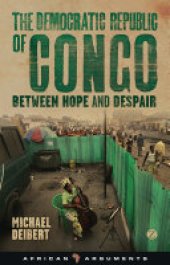 book The Democratic Republic of Congo: Between Hope and Despair