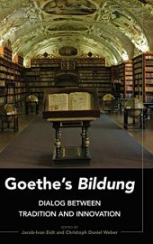 book Goethe’s «Bildung»: Dialog Between Tradition and Innovation