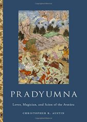 book Pradyumna: Lover, Magician, and Scion of the Avatara