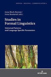 book Studies in Formal Linguistics: Universal Patterns and Language Specific Parameters (Sounds – Meaning – Communication)