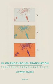 book In, on and through Translation: Tabucchi’s Travelling Texts (Transnational Cultures)