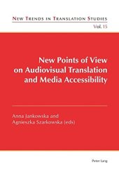 book New Points of View on Audiovisual Translation and Media Accessibility (New Trends in Translation Studies)