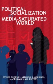 book Political Socialization in a Media-Saturated World (Frontiers in Political Communication)