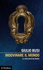 book Indovinare il mondo. Le cento porte del destino