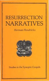 book The Resurrection Narratives of the Synoptic Gospels