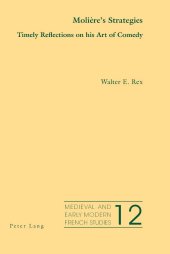 book Molière’s Strategies: Timely Reflections on his Art of Comedy (Medieval and Early Modern French Studies)