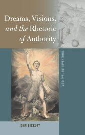 book Dreams, Visions, and the Rhetoric of Authority (Medieval Interventions)