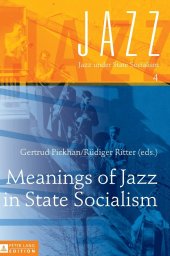 book Meanings of Jazz in State Socialism (Jazz under State Socialism)