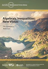 book Algebraic Inequalities: New Vistas (MSRI Mathematical Circles Library)