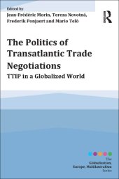 book The Politics of Transatlantic Trade Negotiations: Ttip in a Globalized World