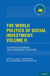 book The World Politics of Social Investment, Volume II: Political Dynamics of Reform