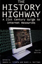 book The History Highway: A 21st-century Guide to Internet Resources