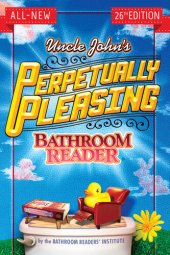 book Uncle John's Perpetually Pleasing Bathroom Reader