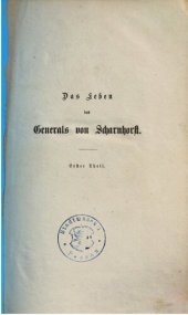 book Das Leben des Generals von Scharnhorst; nach größtenteils bisher unbenutzten Quellen dargestellt / 1755 bis 1793