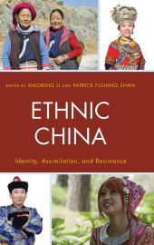 book Ethnic China: Identity, Assimilation, and Resistance