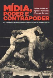 book Mídia, Poder E Contrapoder - Da Concentração Monopólica À Democratização Da Informação