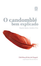 book O candomblé bem explicado: Nações Bantu, Iorubá e Fon