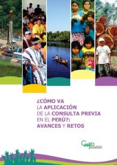 book ¿Cómo va la aplicación de la consulta previa en el Perú? Avances y retos. Informe 2017