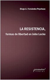 book La resistencia, formas de la libertad en John Locke