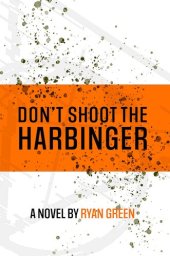 book Don't Shoot The Harbinger