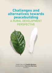 book Challenges and Alternatives Towards Peacebuilding: A Rural Development Perspective