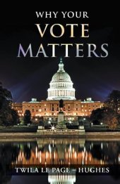 book Why Your Vote Matters