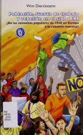 book Población, fuerza de trabajo y rebelión en el siglo XXI : ¿de las revueltas populares de 1848 en Europa a la rebelión mundial?