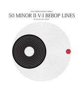 book 50 Minor ii-V-I Bebop Lines.