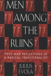 book Men among the Ruins: Postwar Reflections of a Radical Traditionalist