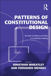 book Patterns of Constitutional Design: The Role of Citizens and Elites in Constitution-Making