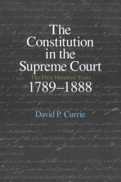 book The Constitution in the Supreme Court: The Second Century, 1888-1986