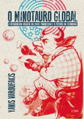 book O minotauro global: a verdadeira origem da crise financeira e o futuro da economia