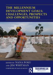 book The Millennium Development Goals: Challenges, Prospects and Opportunities