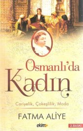 book Osmanlı'da Kadın: Cariyelik, Çokeşlilik, Moda