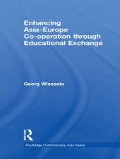 book Enhancing Asia-Europe Co-Operation Through Educational Exchange