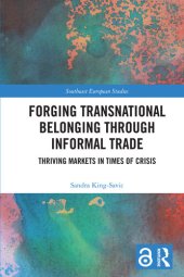 book Forging Transnational Belonging Through Informal Trade: Thriving Markets in Times of Crisis