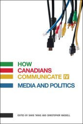 book How Canadians Communicate IV: Media and Politics