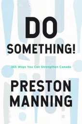 book Do Something!: 365 Ways You Can Strengthen Canada