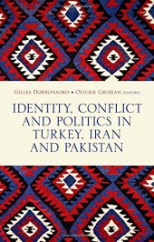 book Identity, Conflict and Politics in Turkey, Iran and Pakistan