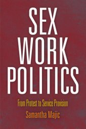 book Sex Work Politics: From Protest to Service Provision