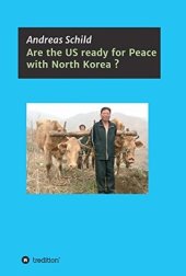 book Are the US Ready for Peace With North Korea?: Engagement or Confrontation