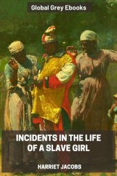 book Incidents in the Life of a Slave Girl