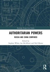 book Authoritarian Powers: Russia and China Compared