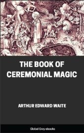 book The Book of Ceremonial Magic